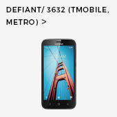 DEFIANT/ 3632 (T-MOBILE/METRO PCS)